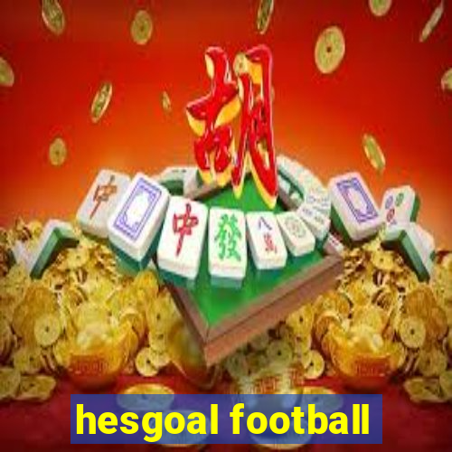 hesgoal football